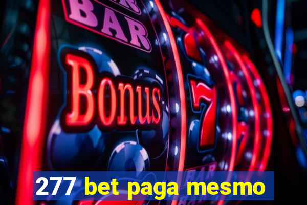 277 bet paga mesmo