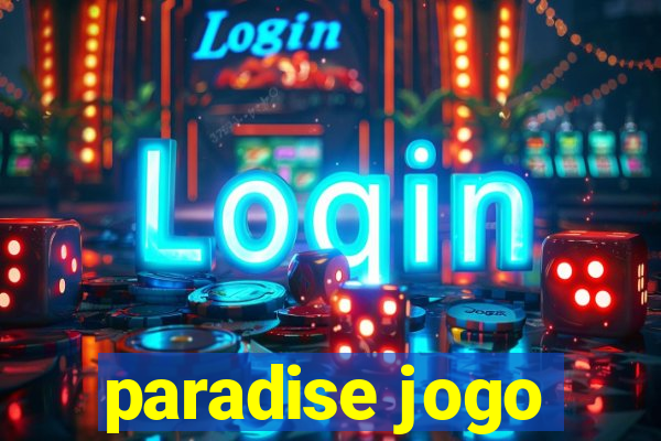 paradise jogo