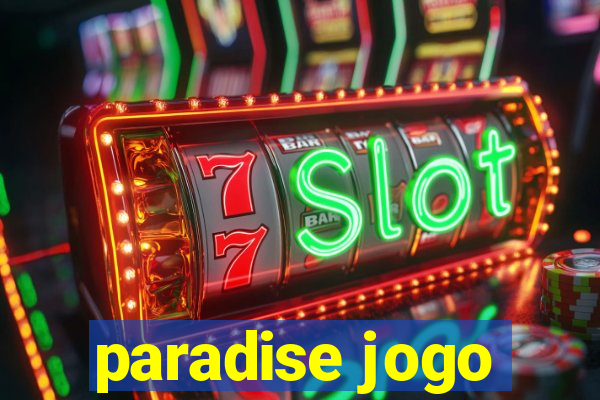 paradise jogo