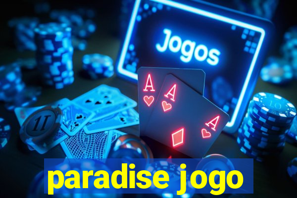 paradise jogo