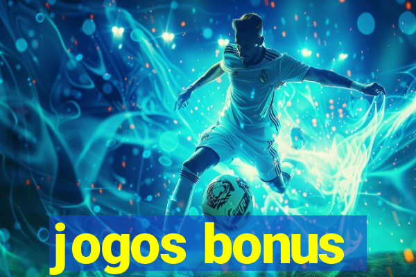 jogos bonus