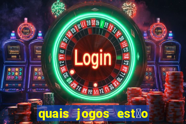 quais jogos est茫o pagando agora