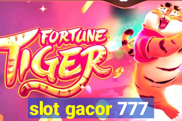 slot gacor 777