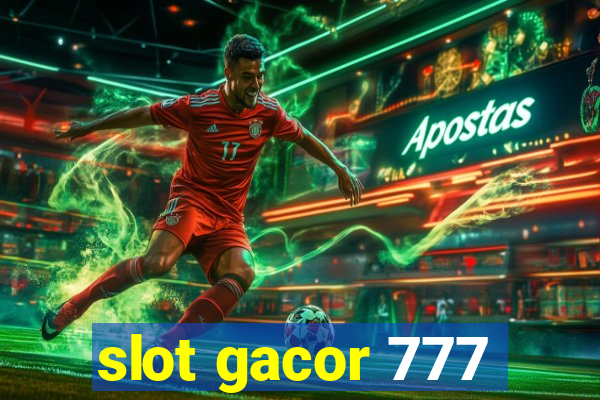 slot gacor 777