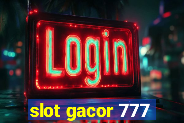 slot gacor 777