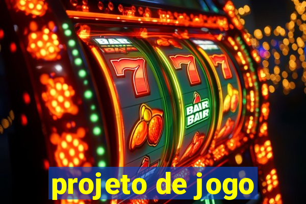 projeto de jogo