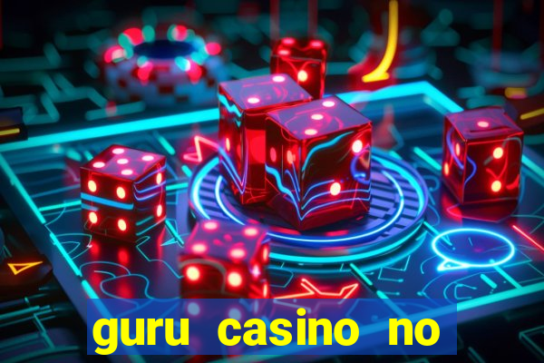 guru casino no deposit bonus