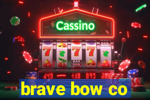 brave bow co