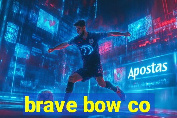 brave bow co