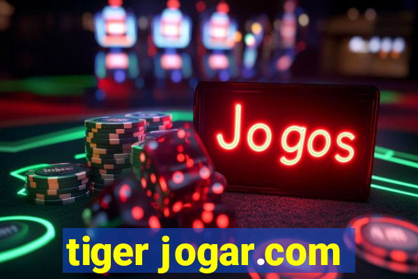 tiger jogar.com