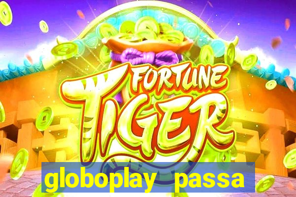 globoplay passa jogo ao vivo