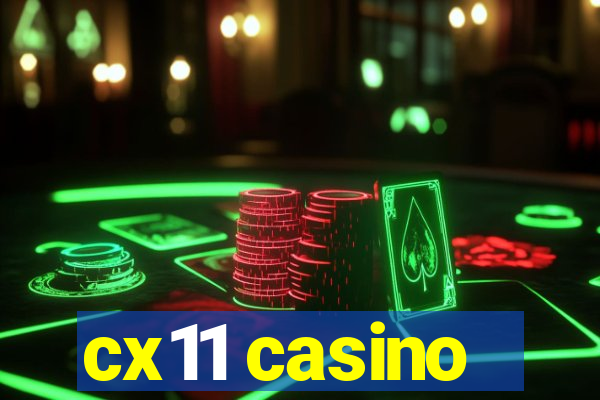 cx11 casino