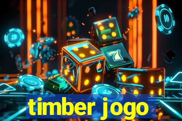 timber jogo