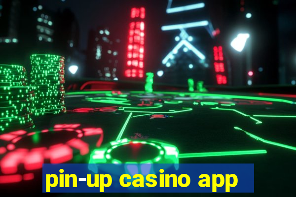 pin-up casino app