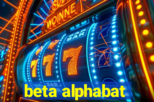 beta alphabat