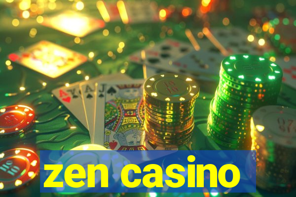 zen casino