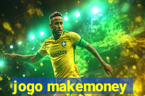 jogo makemoney