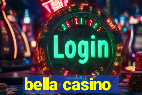 bella casino