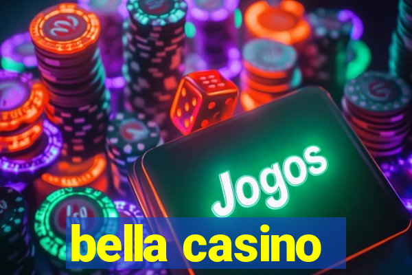 bella casino