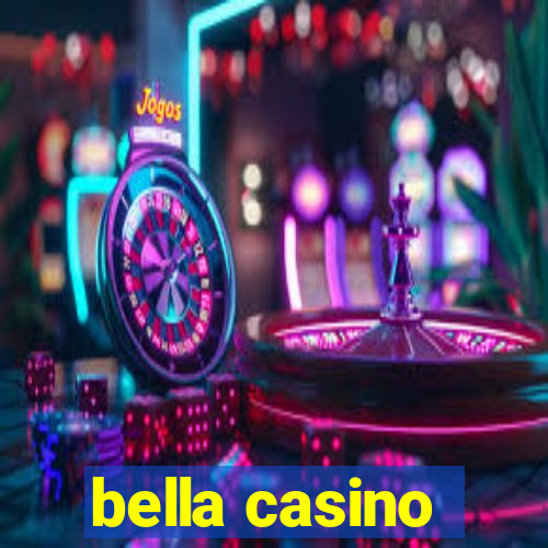 bella casino