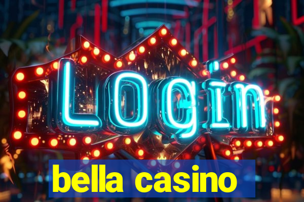 bella casino