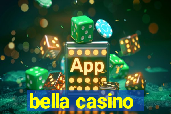 bella casino