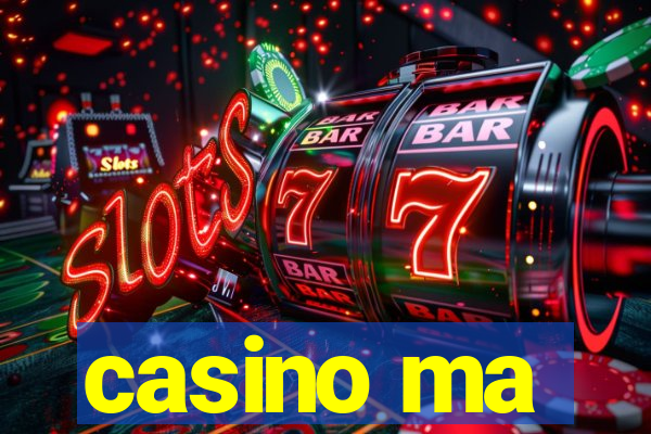 casino ma