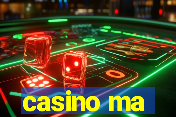 casino ma