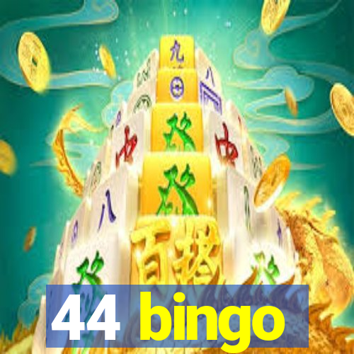 44 bingo