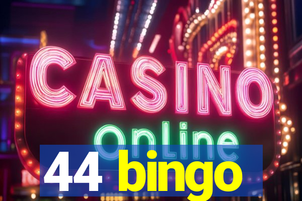 44 bingo