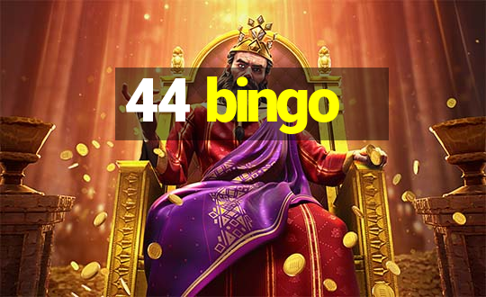 44 bingo