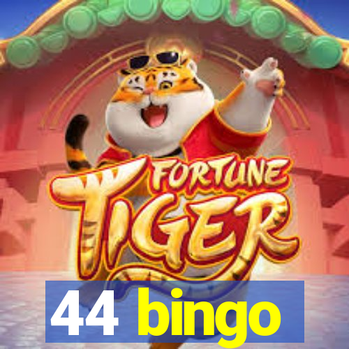 44 bingo