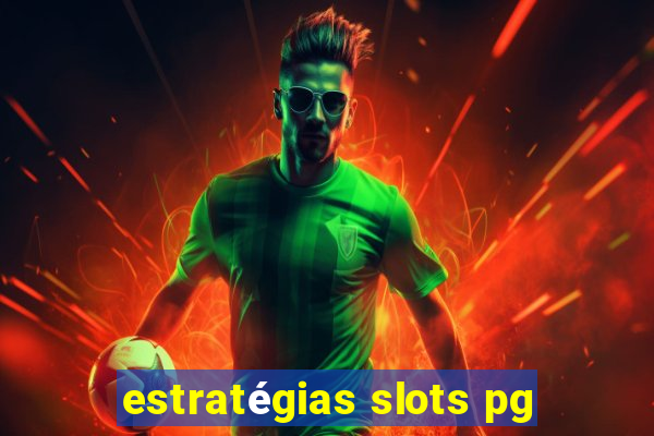 estratégias slots pg