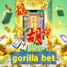 gorilla bet