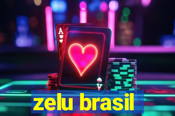 zelu brasil