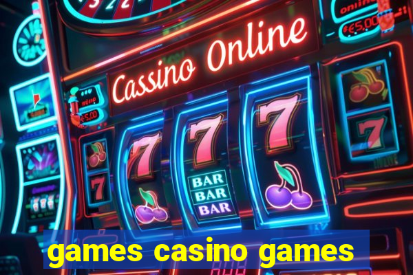 games casino games