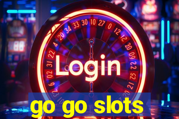 go go slots