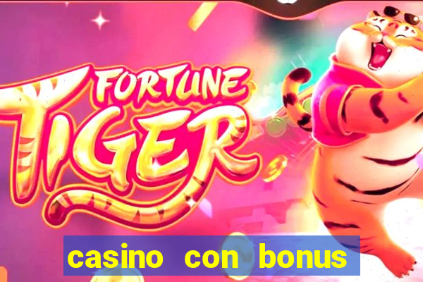 casino con bonus di benvenuto senza deposito aams