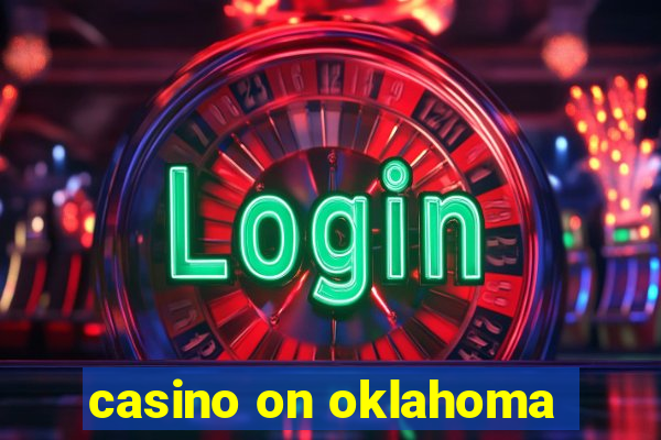 casino on oklahoma