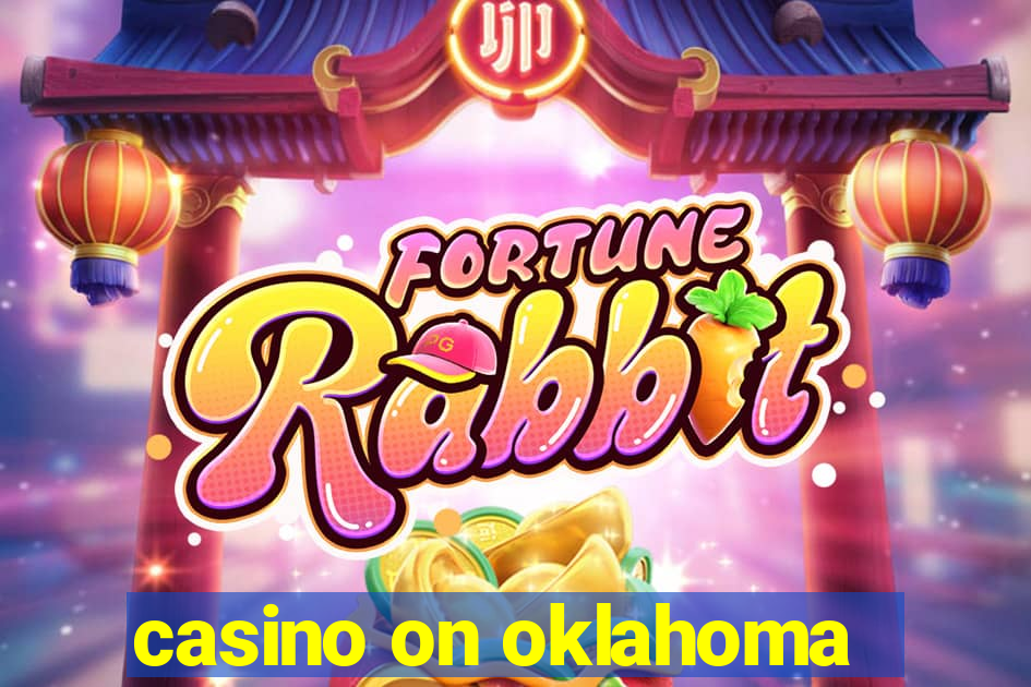 casino on oklahoma