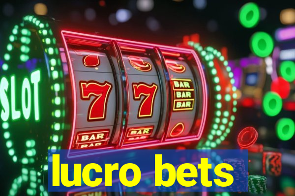 lucro bets