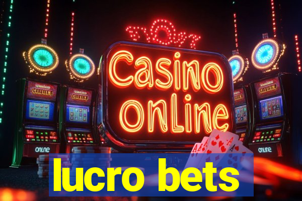 lucro bets