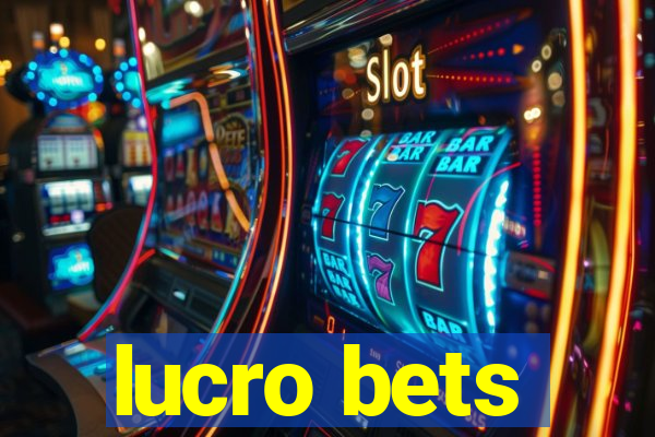 lucro bets