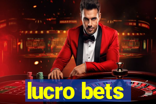 lucro bets