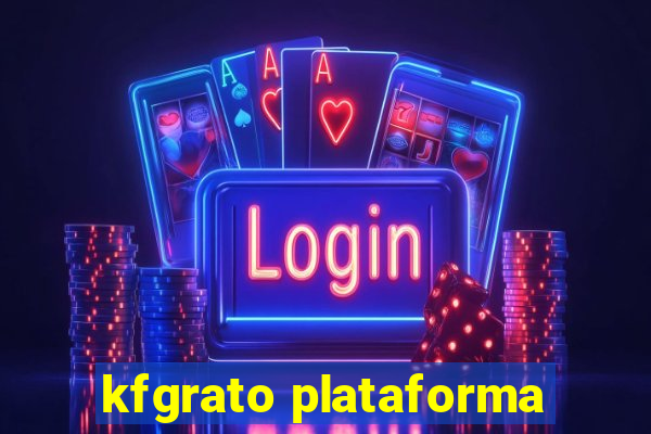 kfgrato plataforma