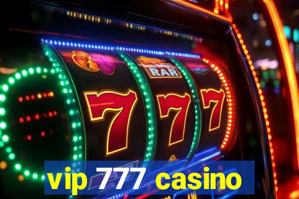 vip 777 casino