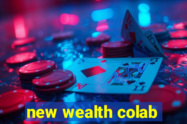 new wealth colab