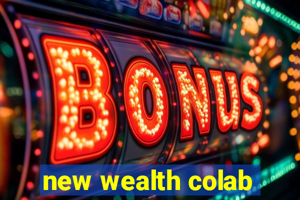 new wealth colab