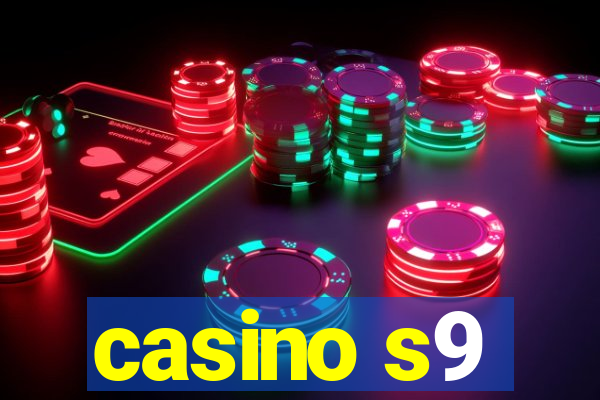 casino s9