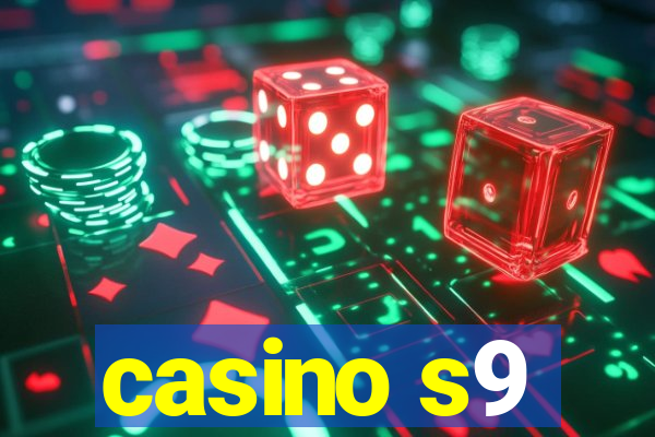 casino s9